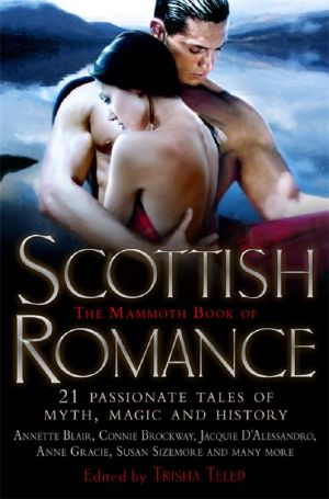 [The Mammoth Book of 01] • The Mammoth Book of Scottish Romance